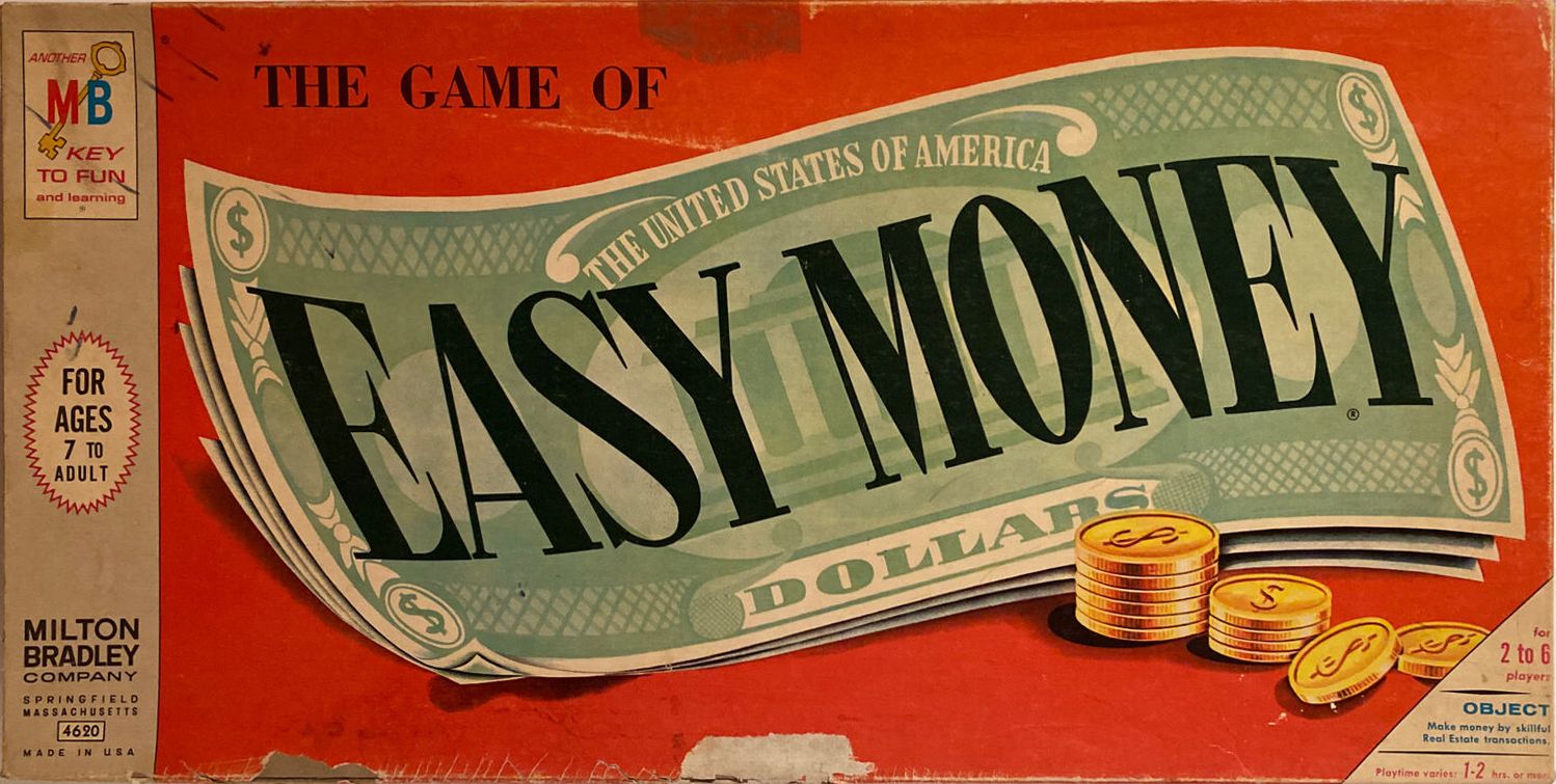 Easy Money