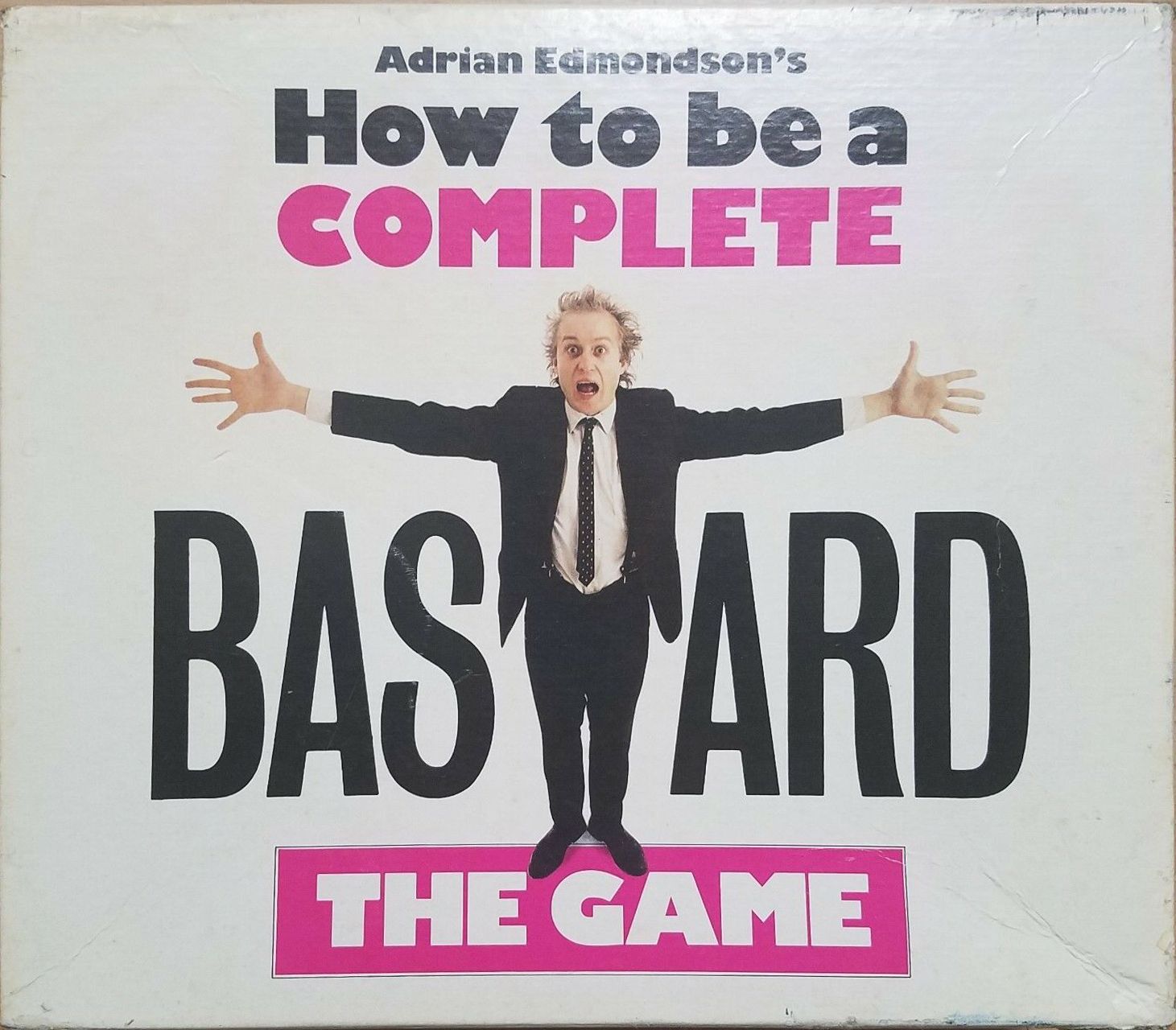 How to be a Complete Bastard