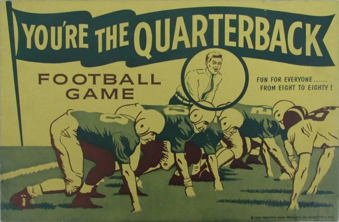 You're the Quarterback
